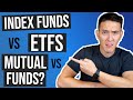 Index Funds vs ETFs vs Mutual Funds - What