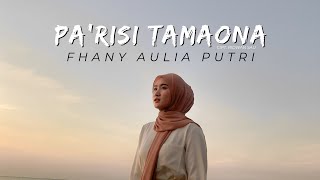 Pa'risi Tamaona - Ridwan Sau || Fhany Aulia Putri (cover) || cipt. Ridwan Sau