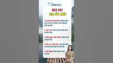 Mẹo hay cho sức khỏe #duocsily #dsly #chamsocsuckhoe #suckhoe #songkhoe