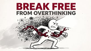 How To Stop Overthinking In 2 Minutes Scientific Trick