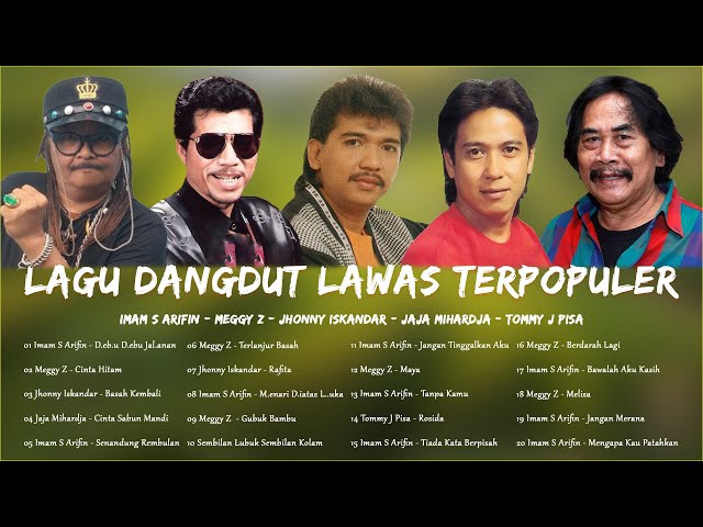 20 Lagu Dangdut Lawas Terpopuler 💝 Imam S Arifin - Meggy Z - Jhonny Iskandar - Jaja Mihardja class=