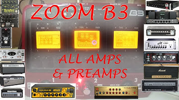 ZOOM B3 ALL PREAMPS & AMPS SIMULATOR FULL DEMO