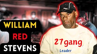 The Rise and Fall of William ‘Red’ Stevens: Inside Cape Town’s Notorious 27s Gang Leader