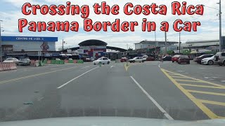 Driving across the Costa Rica and Panama border | Panama Border Run with a Car