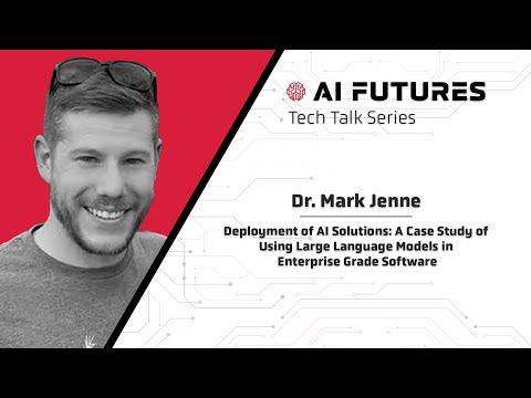 AI Futures | Tech Talk Series - Dr. Mark Jenne