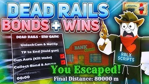 NEW Dead Rails Script *NO KEY* - Auto Bonds, Auto Pacifist, Auto Win, Auto Quests & More!🐰🚂