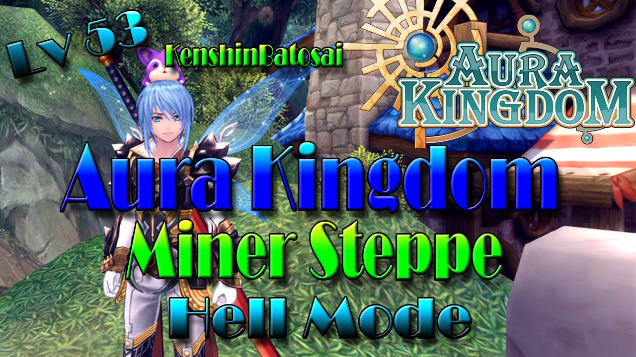Aura Kingdom Fail Dungeon Miner Steppe Hell Mode Ft. FargoKraft