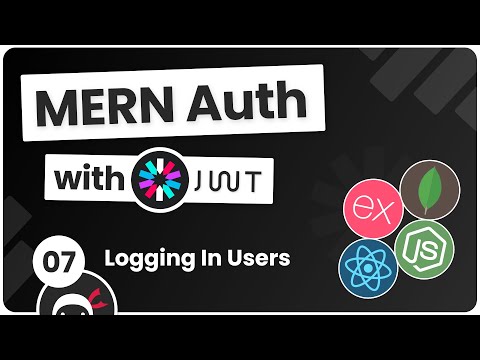 MERN Authentication Tutorial #7 - Logging Users In