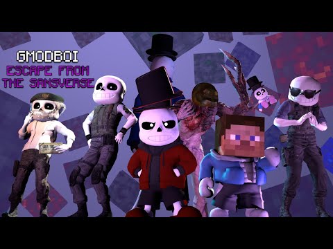 Gmodboi Escape from the Sansverse