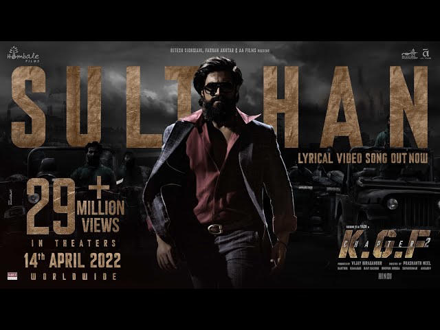 Sulthan Lyrical (Hindi) | KGF Chapter 2 | Rocking Star Yash | Prashanth Neel | Ravi Basrur |Hombale class=