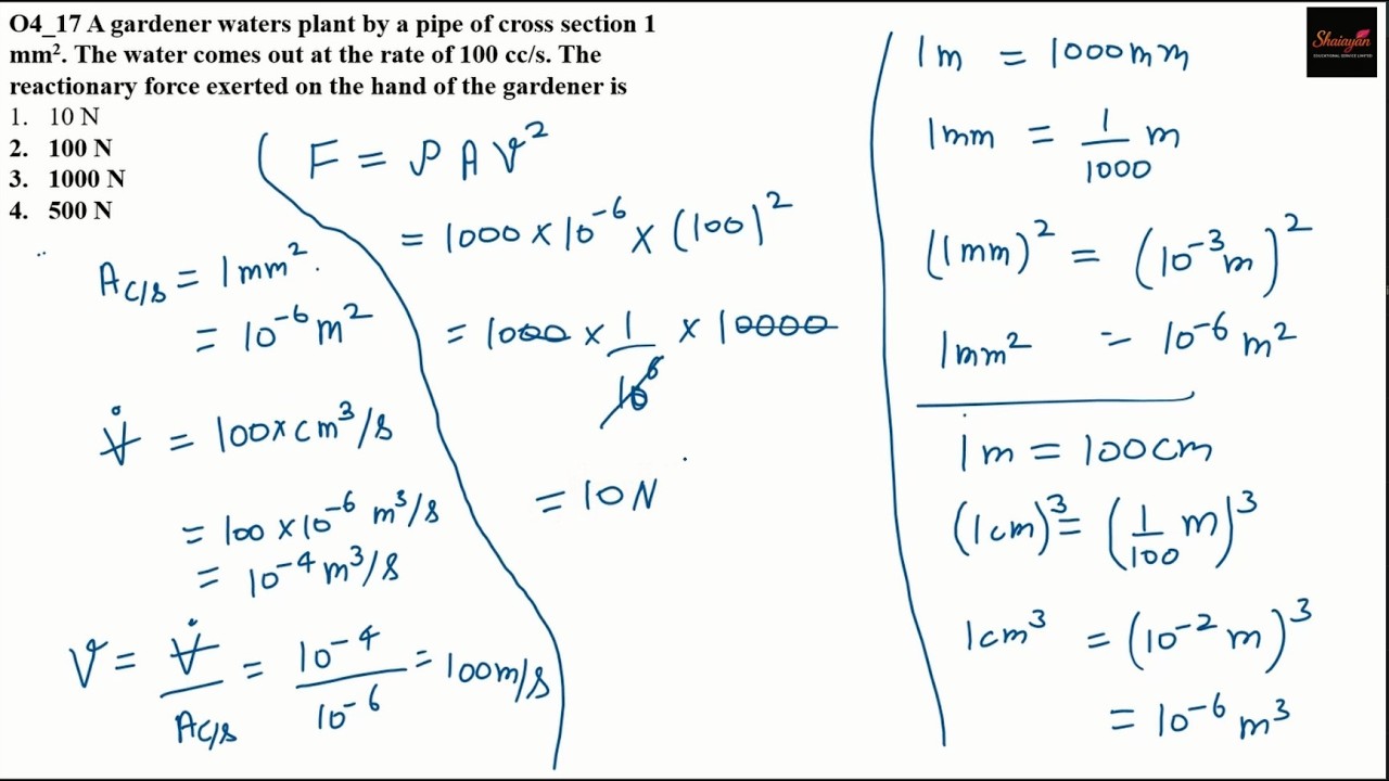 A gardener waters plant by a pipe of c/s 1mm2. water comes out at the rate of 100 cc/s. #neet #jee
