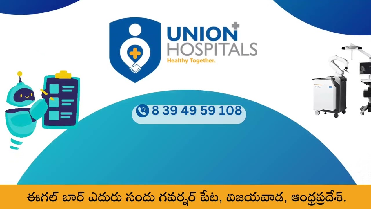 Best Multispecialty Hospital in Vijaywada|  Union Hospitals |
