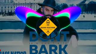 Don't Bark Sippy Gill [bass boosted] Bass Nation