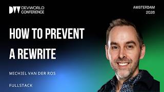 Michiel van der Ros - How to prevent a rewrite