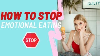How to Stop Emotional Eating with Mindfulness