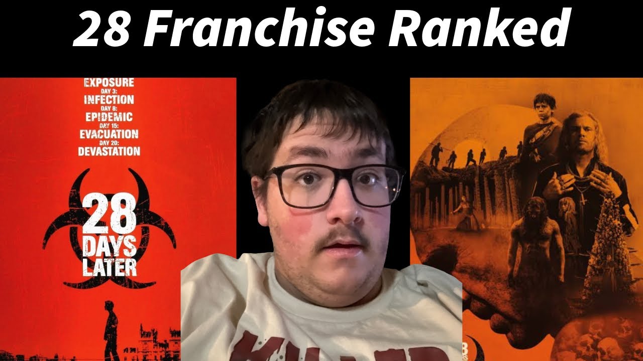 28 Franchise Ranked! (Spoilers for Bone Temple!)