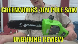 Greenworks 40V Pole Saw Unboxing Review 