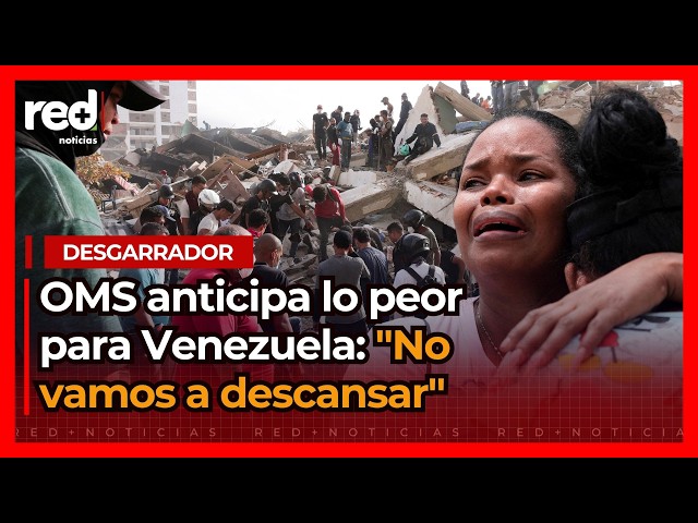 World Health Organization anticipates the worst for Venezuela following earthquakes: 'We will not... - YouTube