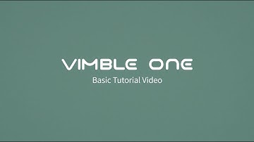 Vimble ONE basic tutorial video