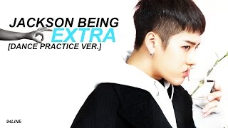 [GOT7] JACKSON BEING EXTRA | DANCE PRACTICE VER.