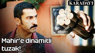Mahire Dinamitli Tuzak Karadayı