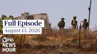 PBS News Hour live episode August 13 2026