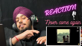 REACTION VIDEO || NEVER COME AGAIN || BOB.B RANDHAWA || SHUBH