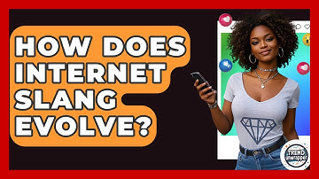 How Does Internet Slang Evolve? - Trend Unwrapper
