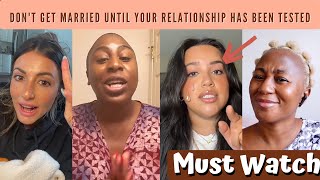 Don't Get Married Until Your Relationship Has Been Tested Woman Says - Must Watch