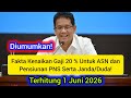 Di Umumkan‼️ Fakta Kenaikan Gaji 20 % Untuk Pensiunan PNS Serta Janda/Duda! Terhitung 1 Juni 2026