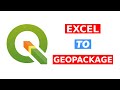 Convert Excel Data to Geopackage with QGIS Software