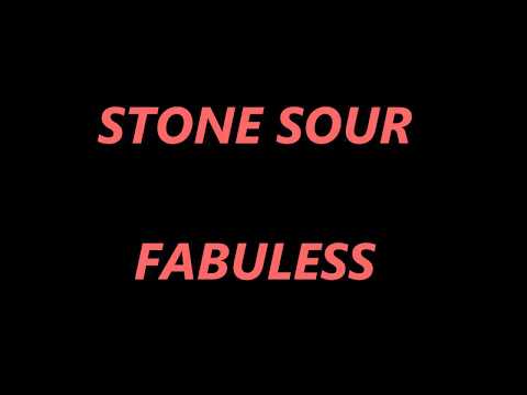 Stone Sour -Fabuless Lyrics