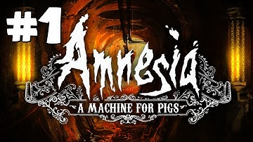 Amnesia: A Machine for Pigs Gameplay Walkthrough Playthrough Part 1 Full Game