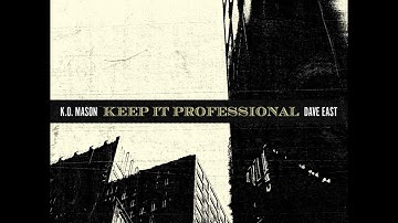 K.O. Mason & Dave East - Keep It Professional (Official Audio)