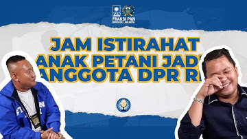 Slamet Ariyadi Anak Petani Jadi Anggota DPR RI // Podcast Jam Istirahat