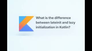 What is the difference between lateinit and lazy initialization in Kotlin?
