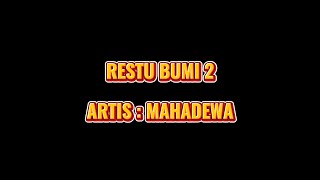 MAHADEWA - RESTU BUMI 2 || LIRIK