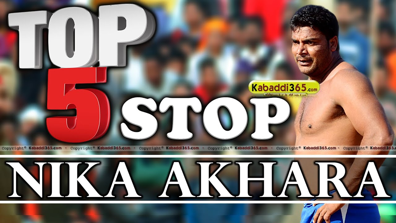 Top 5 Stop Nikka Akhara at Kabaddi Tournaments