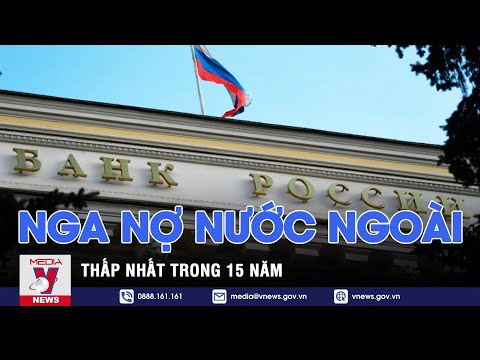 Video: Nợ công bên ngoài và trong nước của Nga