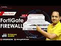FortiGate Live: Day-0 Firewall Installation