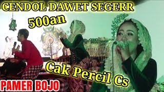 Cendol Dawet Segerr - PAMER BOJO - Isna feat Cak Percil Cs