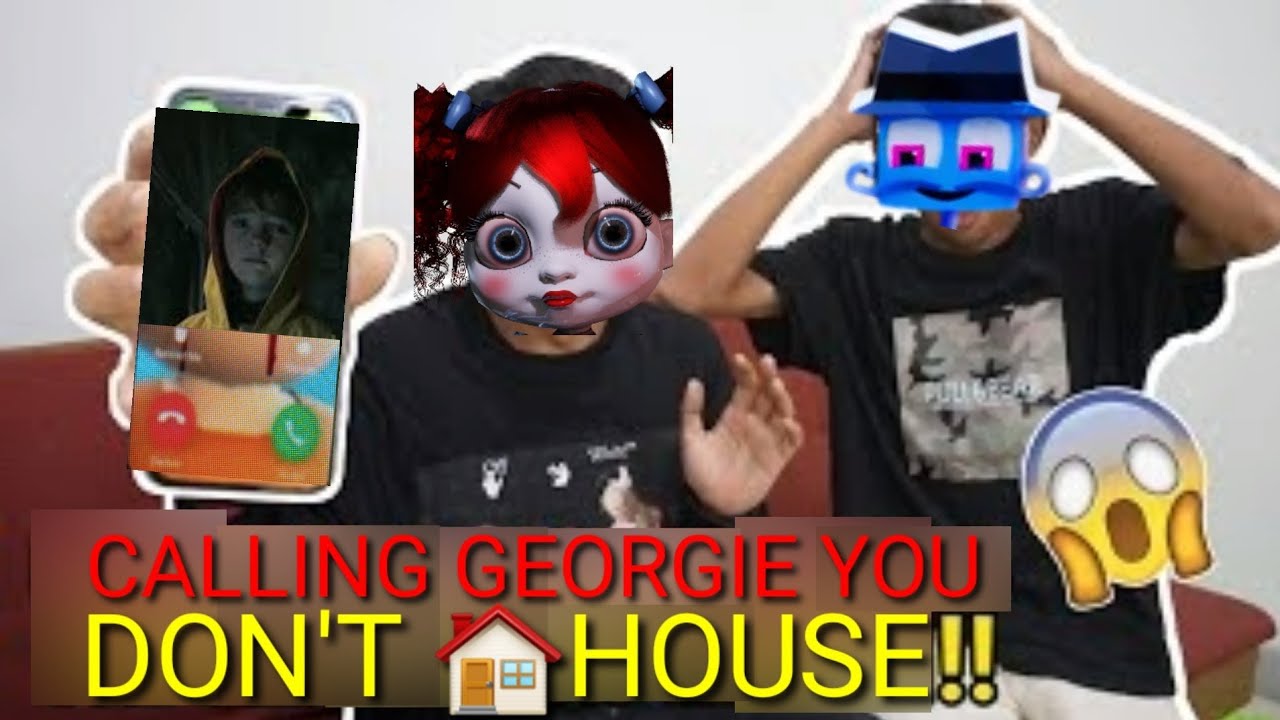 DO NOT CALLING GEORGIE ON FACETIME IT MOVIE FROM PENNYWISE
