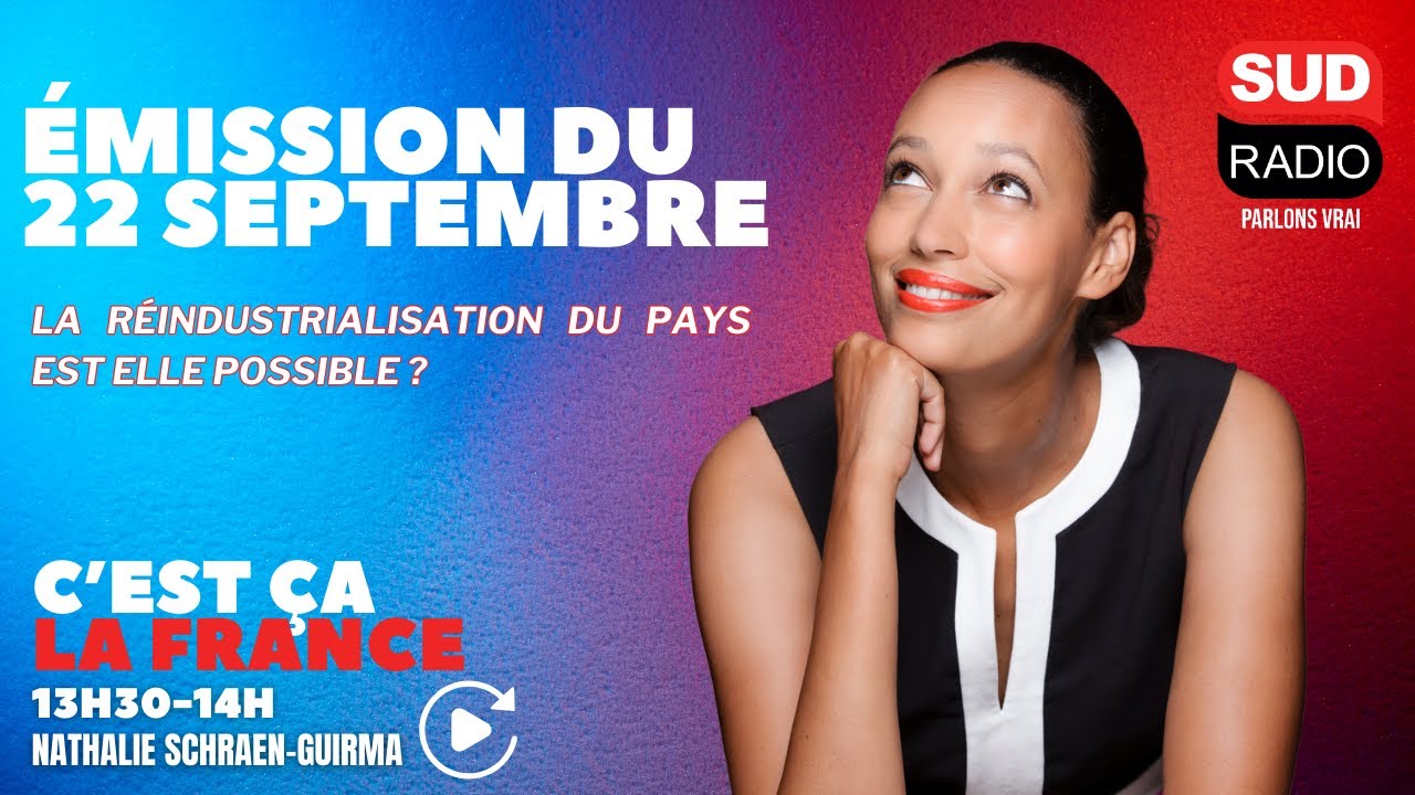 La réindustrialisation du pays est elle possible ? - C'est ça la France