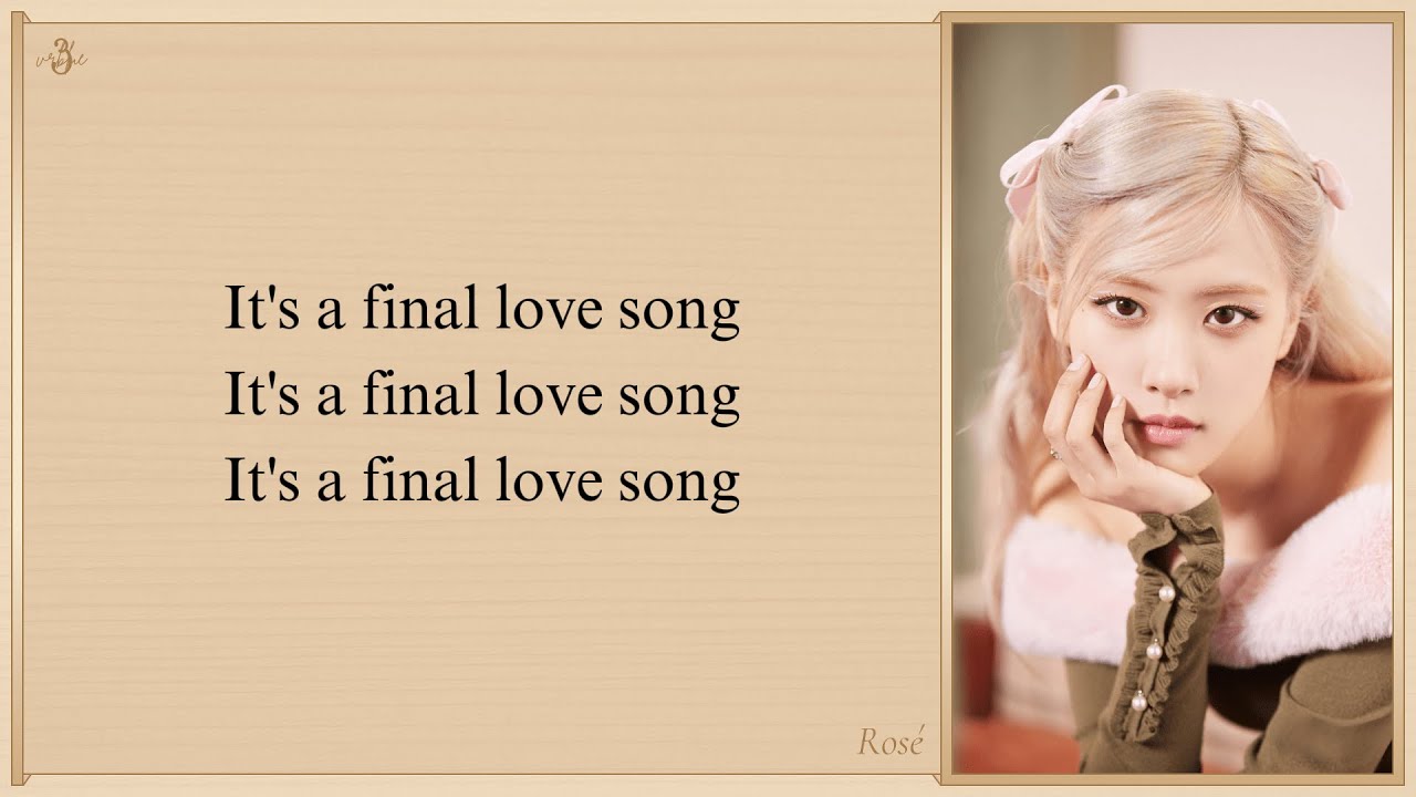 ILAND2 'FINAL LOVE SONG (With ROSÉ)' Easy Lyrics YouTube