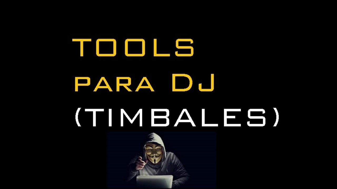 TOOLS PARA DJ PERREOCUMBIA (TIMBALES) YouTube