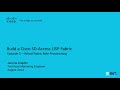 Build SD-Access Fabric - E5 - Wired Fabric Role Provisioning