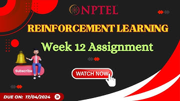 Week 12 RL Assignment Solutions || Reinforcement Learning || NPTEL || January 2024