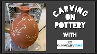 Carving On Pottery - New Diamond Core Tools