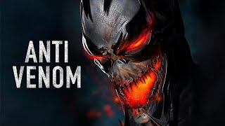 VENOM 3: ANTI-VENOM (2020) Trailer Concept (HD)