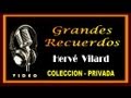 HERVE VILARD - GRANDES RECUERDOS - COLECCION PRIVADA - ( HD - VIDEO )